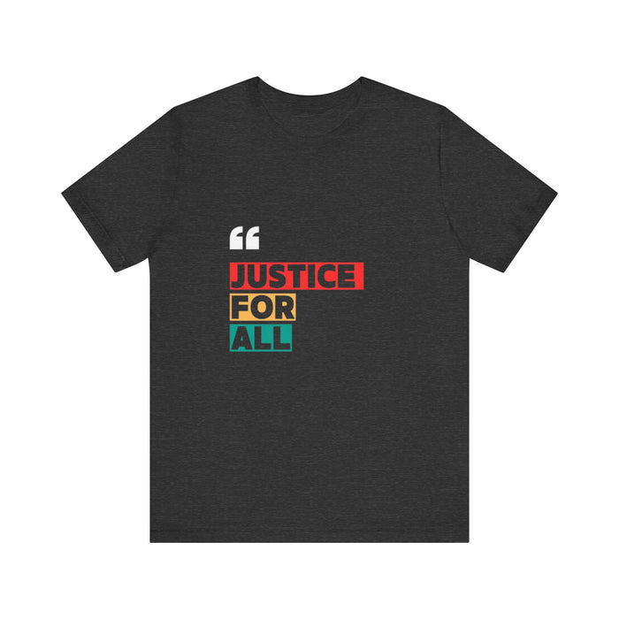 Unisex Jersey Short Sleeve Tee - Justice for All