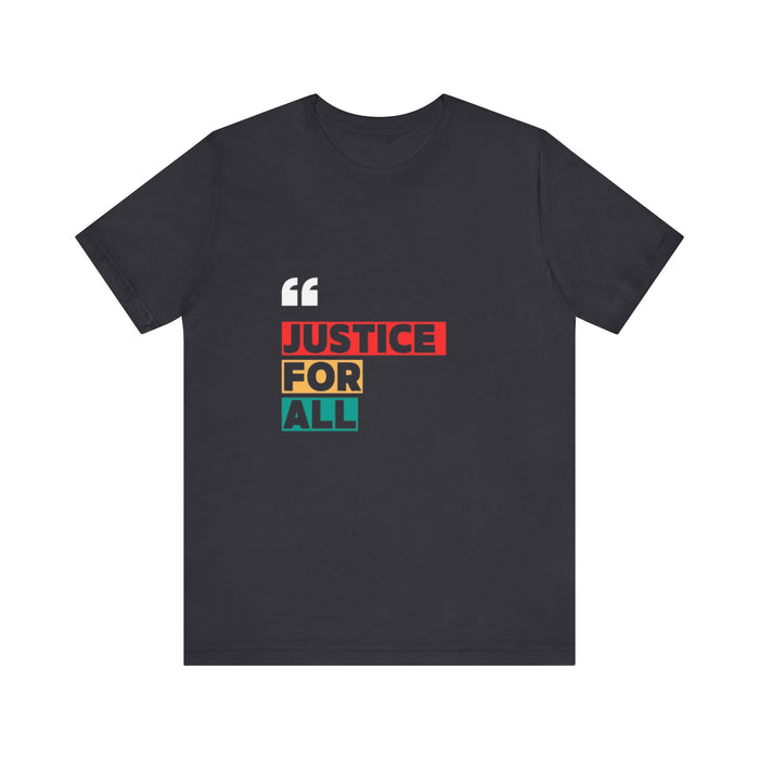 Unisex Jersey Short Sleeve Tee - Justice for All