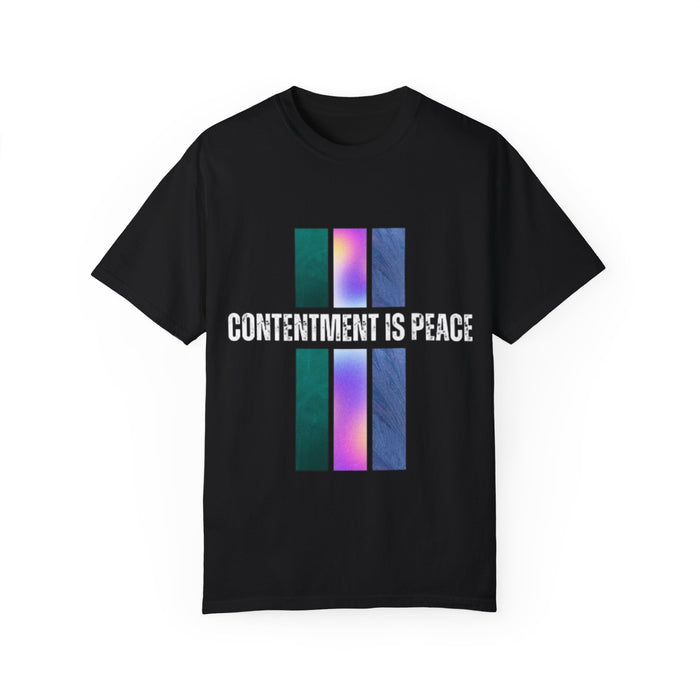 Unisex Garment-Dyed T-shirt - Contentment is Peace