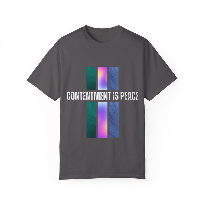 Unisex Garment-Dyed T-shirt - Contentment is Peace