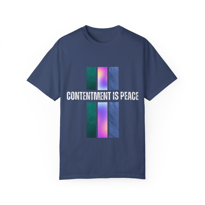 Unisex Garment-Dyed T-shirt - Contentment is Peace