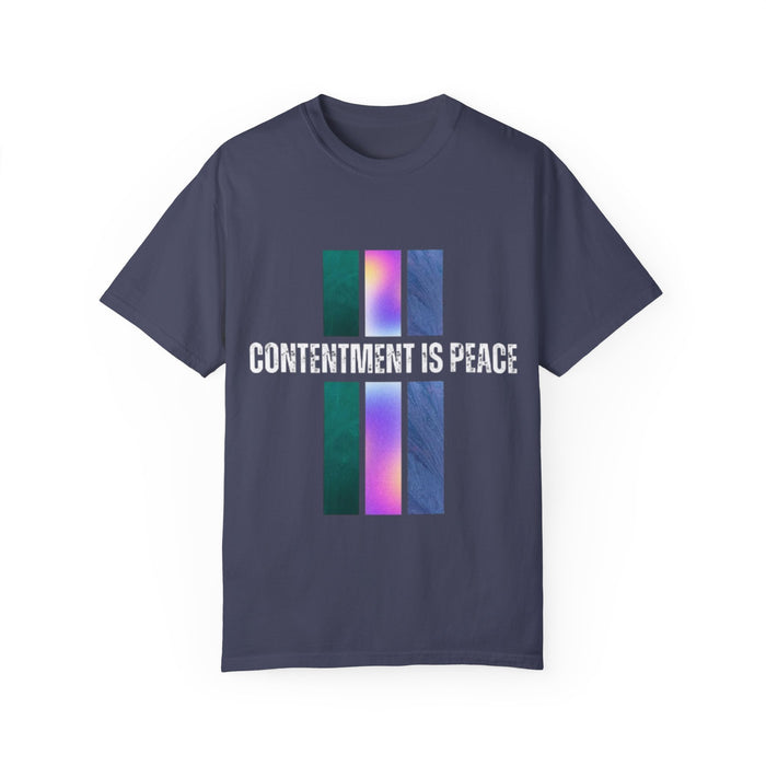 Unisex Garment-Dyed T-shirt - Contentment is Peace