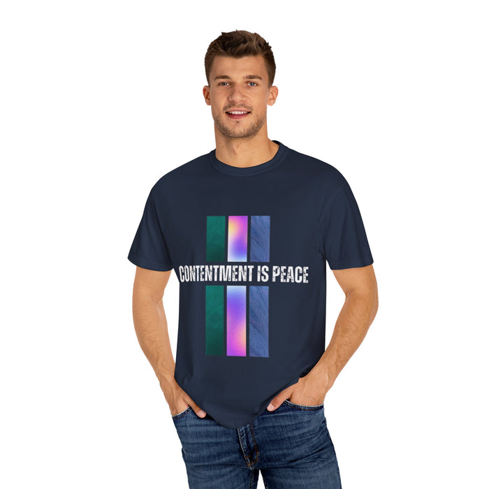 Unisex Garment-Dyed T-shirt - Contentment is Peace