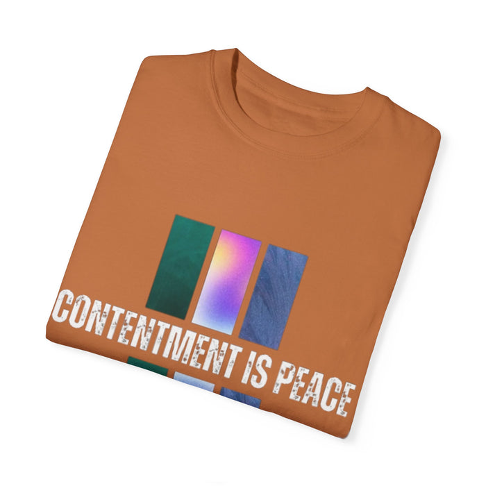 Unisex Garment-Dyed T-shirt - Contentment is Peace