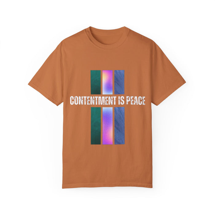 Unisex Garment-Dyed T-shirt - Contentment is Peace