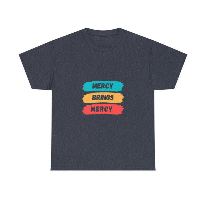 Unisex Heavy Cotton Tee - Mercy Brings Mercy